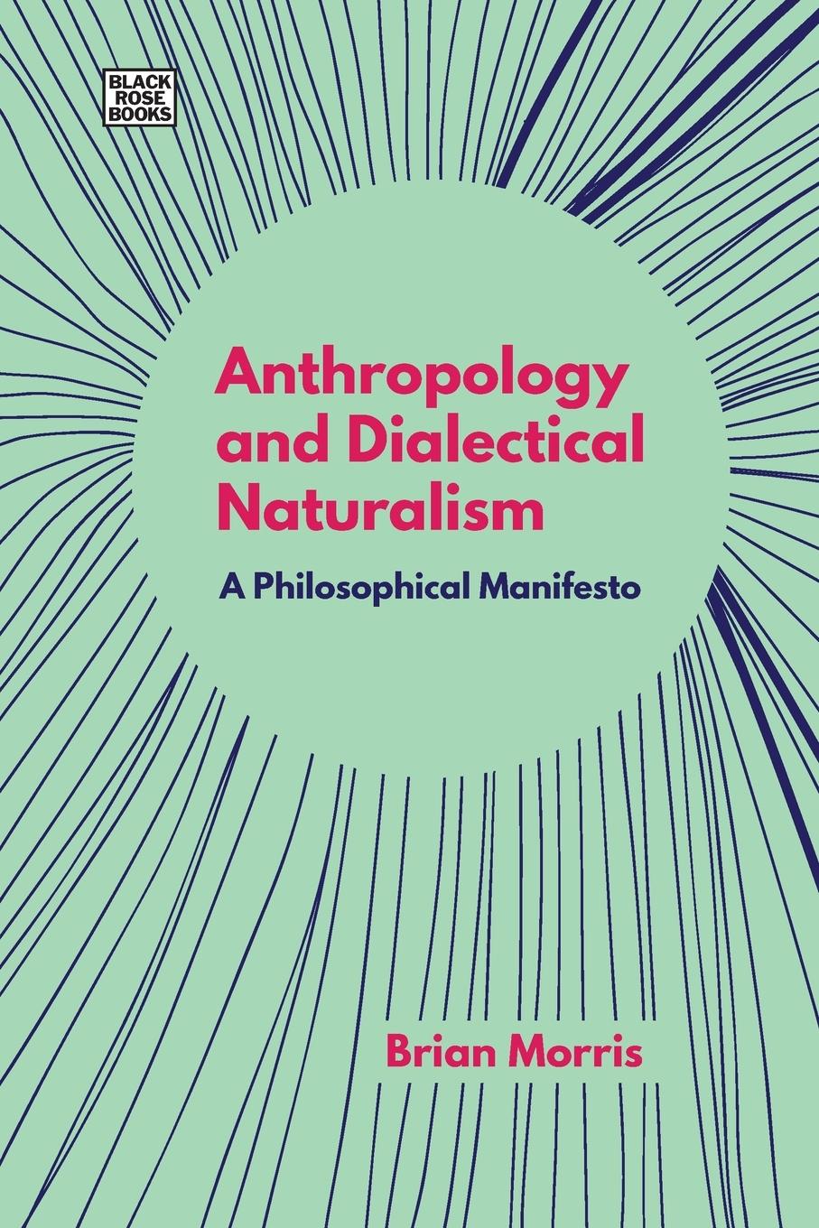 Vorderes Coverbild Anthropology and Dialectical Naturalism