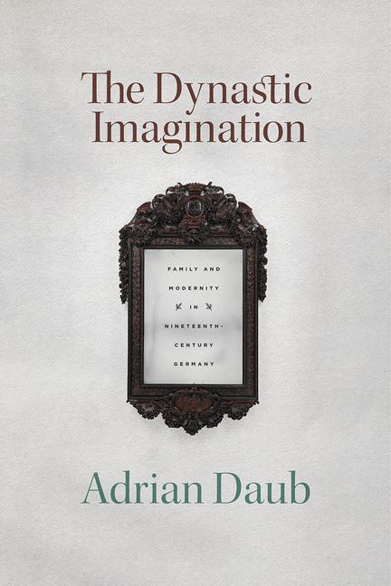 Vorderes Coverbild The Dynastic Imagination