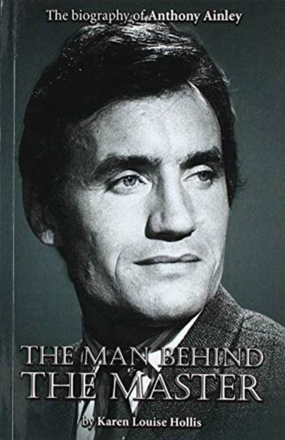 Vorderes Coverbild Anthony Ainley - The Man Behind the Master