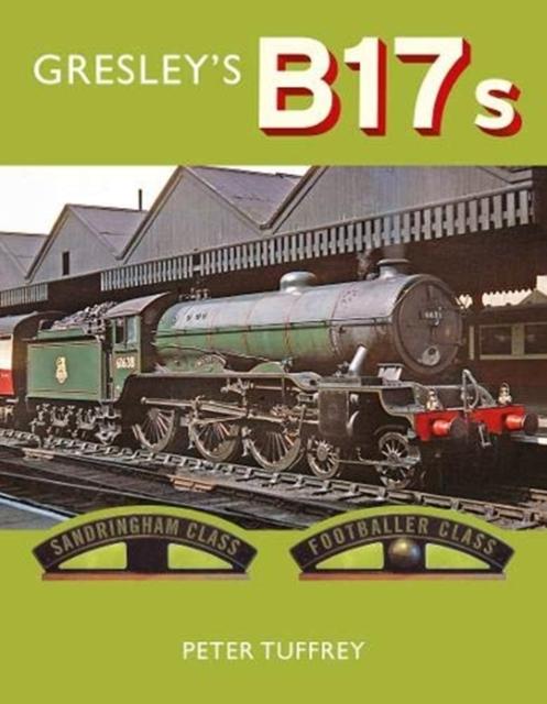 Vorderes Coverbild Gresley's B17s