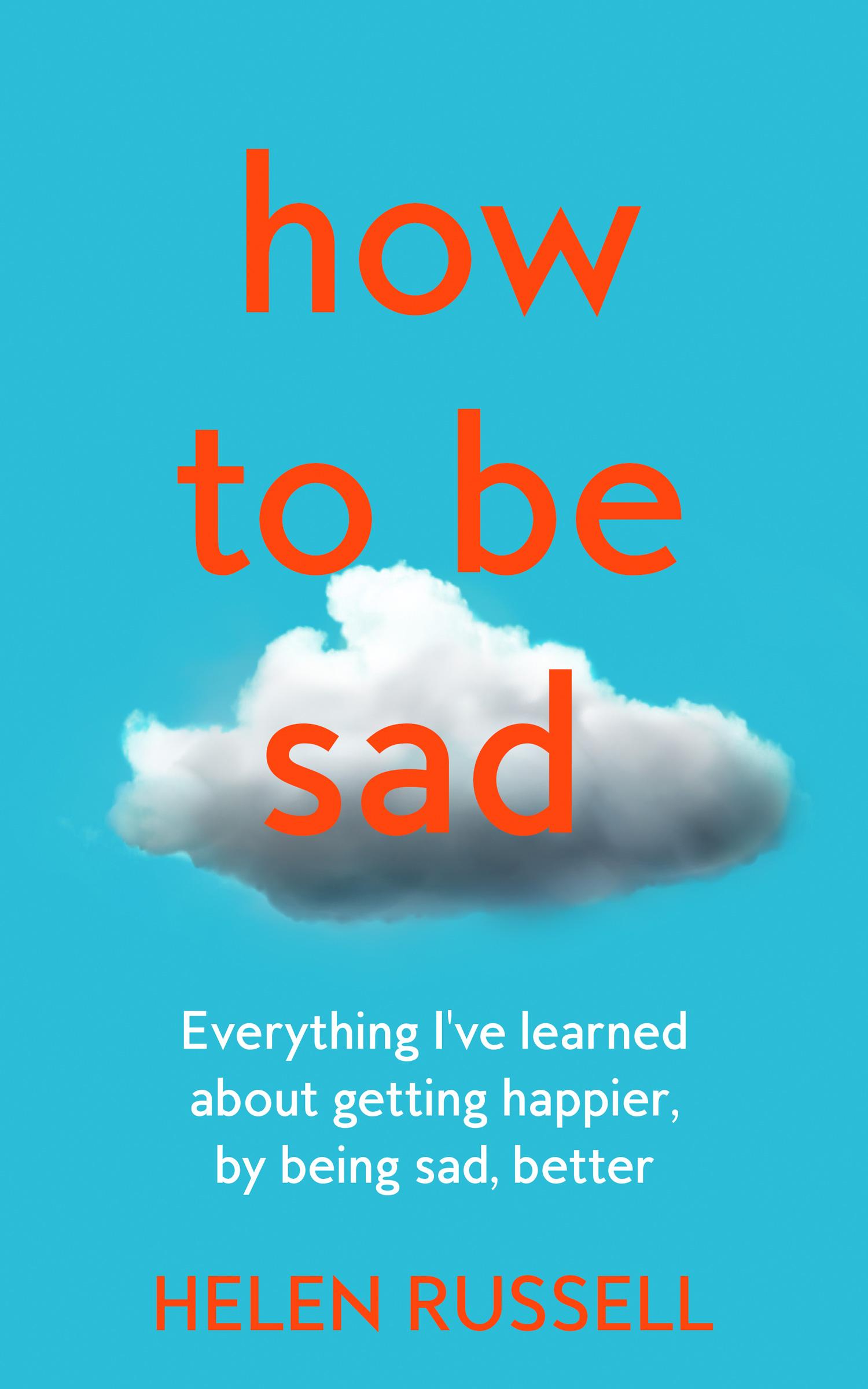 Vorderes Coverbild How to be Sad