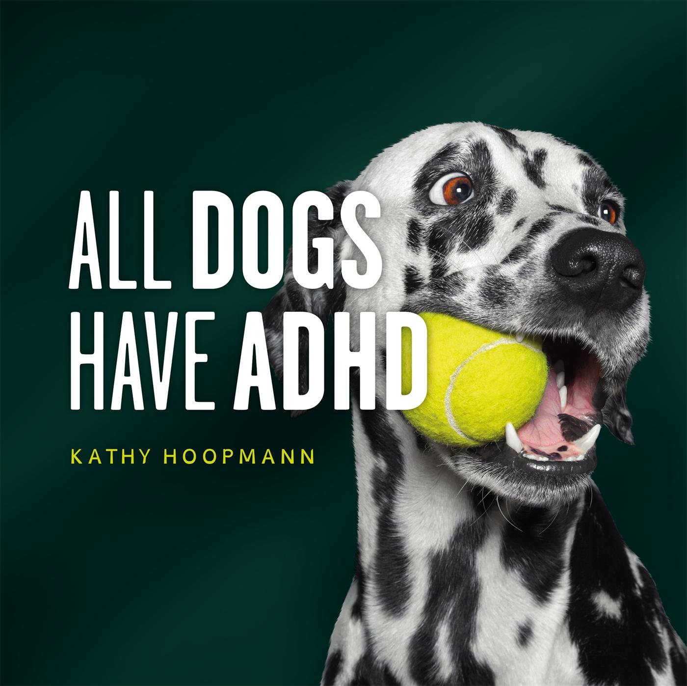 Vorderes Coverbild All Dogs Have ADHD