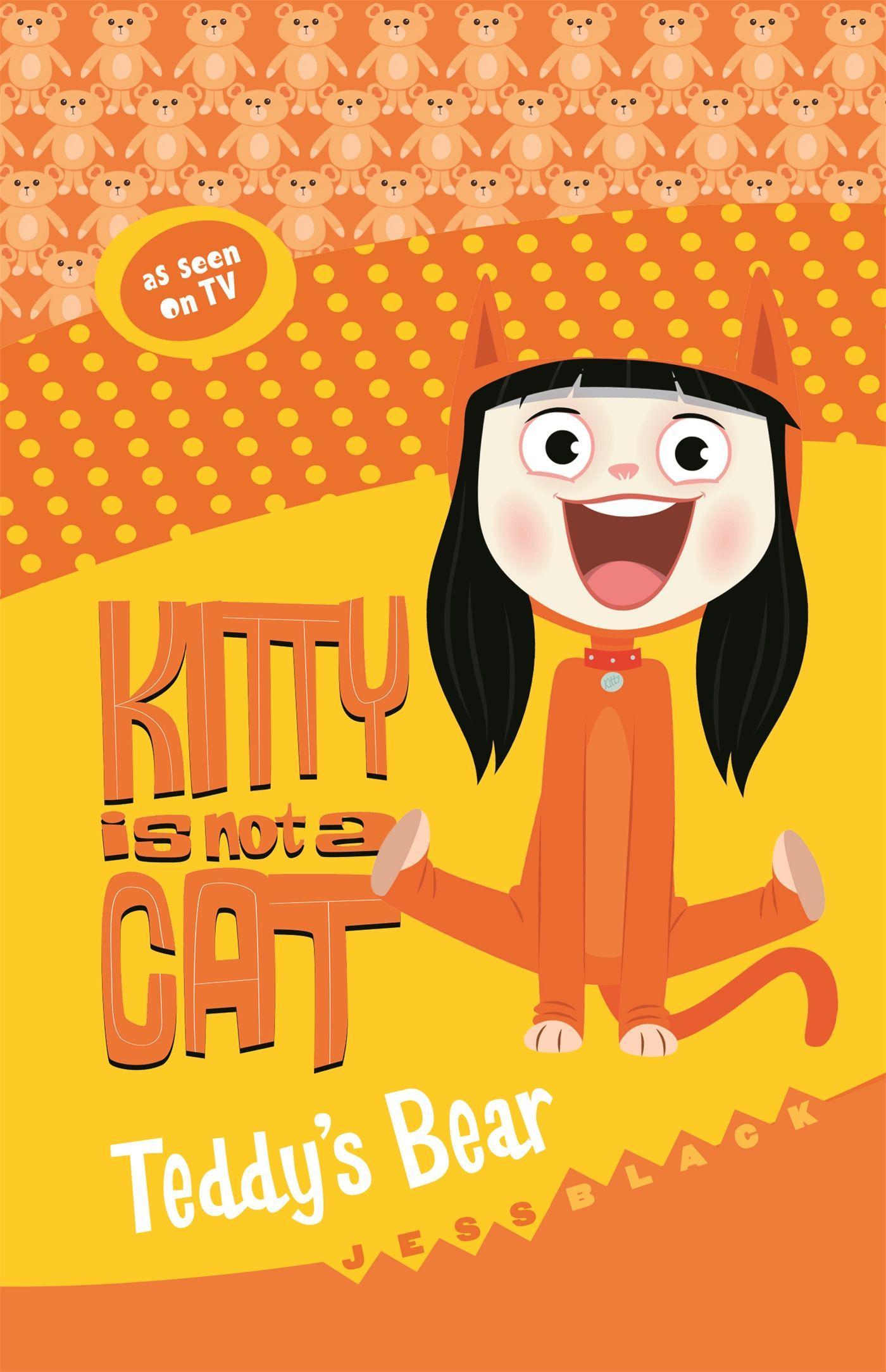 Vorderes Coverbild Kitty Is Not a Cat: Teddy's Bear