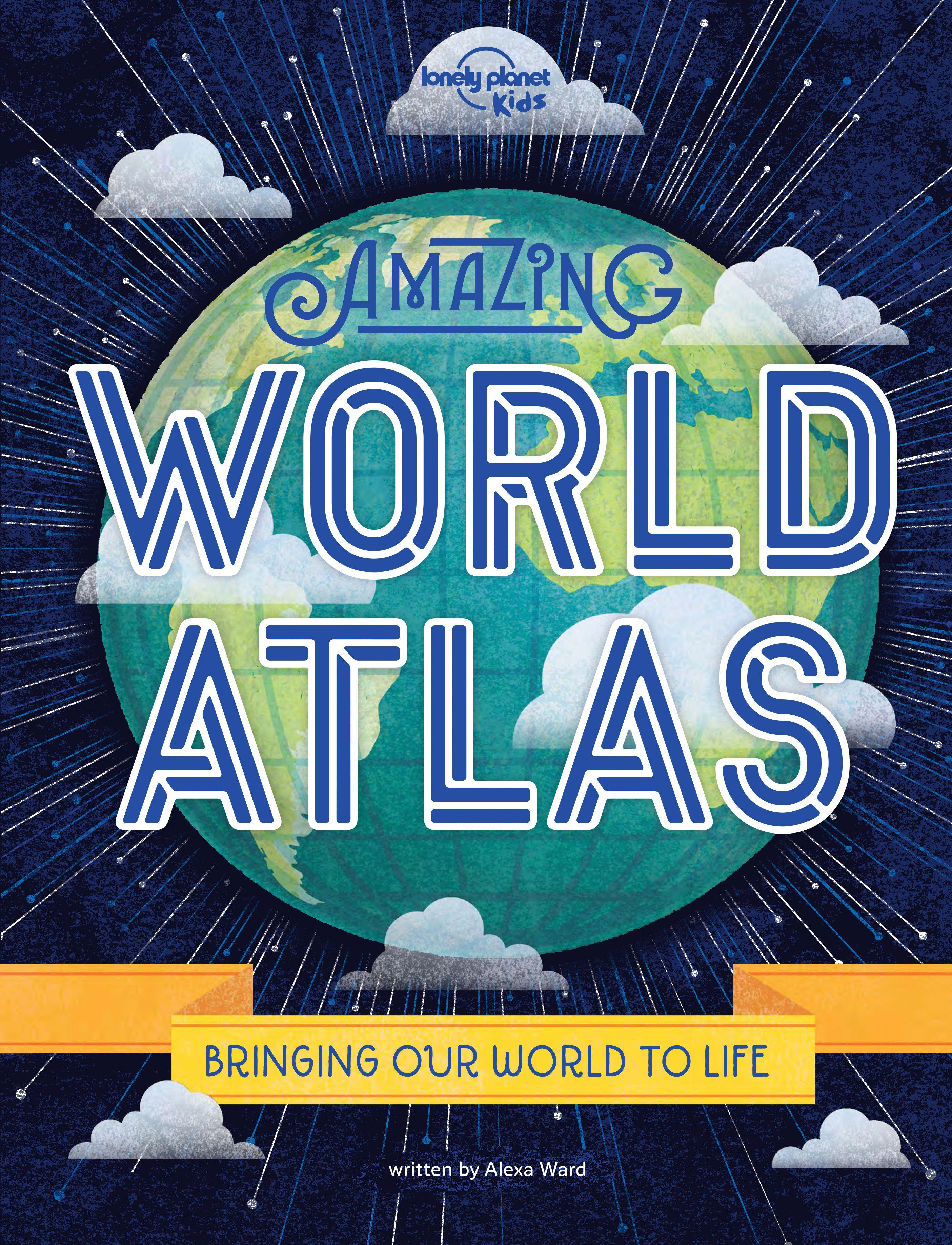 Vorderes Coverbild Lonely Planet Kids Amazing World Atlas