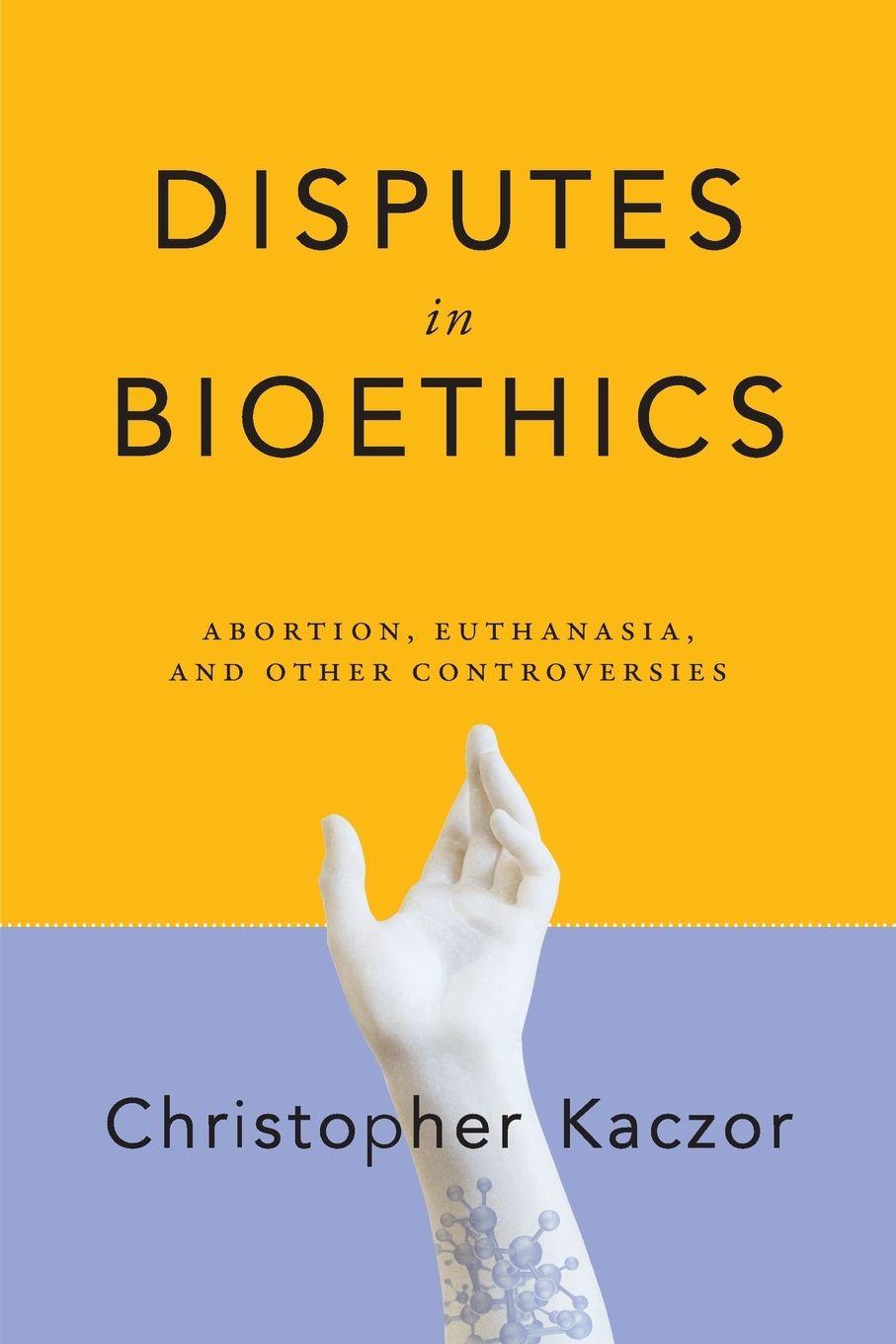 Vorderes Coverbild Disputes in Bioethics