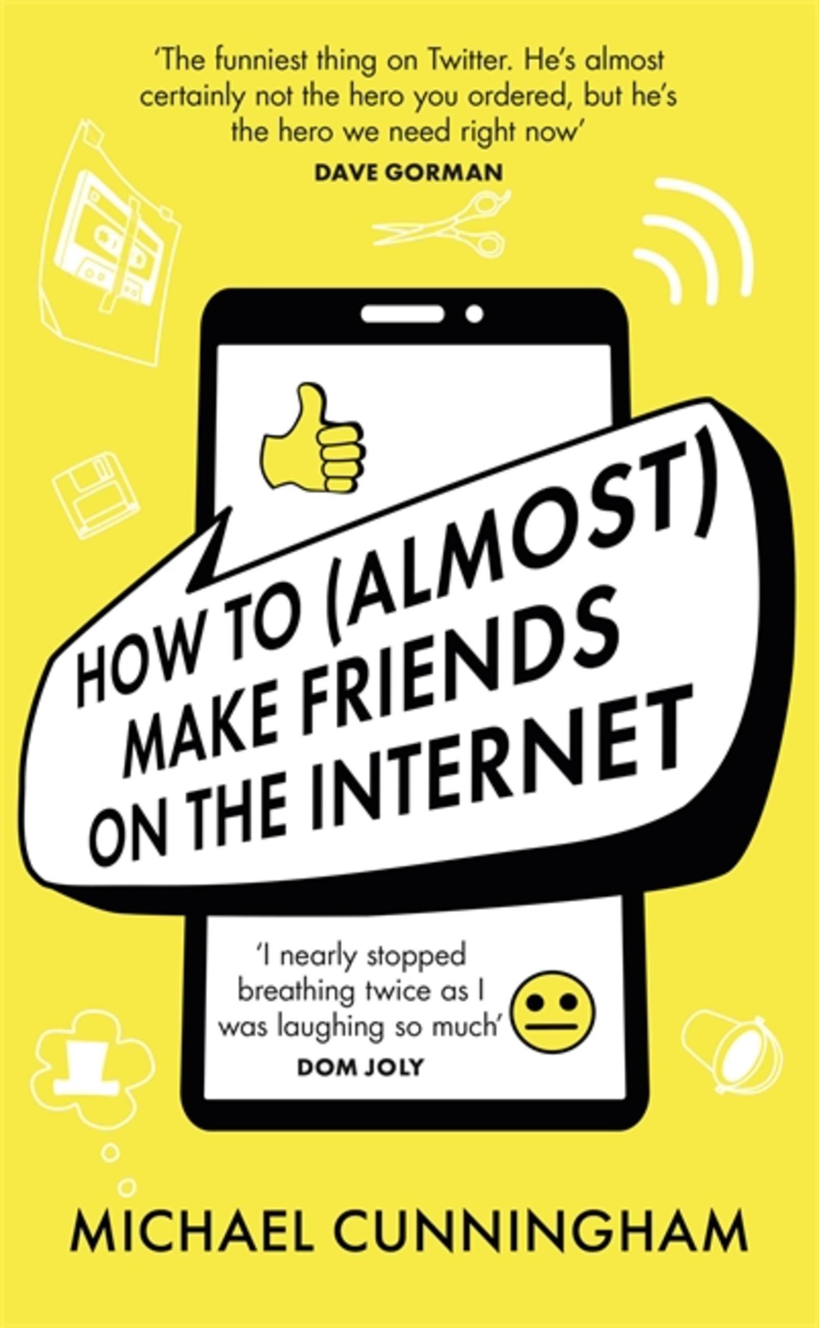 Vorderes Coverbild How to (Almost) Make Friends on the Internet