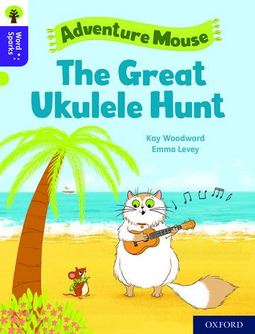 Vorderes Coverbild Oxford Reading Tree Word Sparks: Level 11: The Great Ukulele Hunt