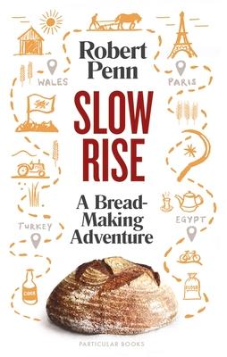 Vorderes Coverbild Slow Rise: A Bread-Making Adventure