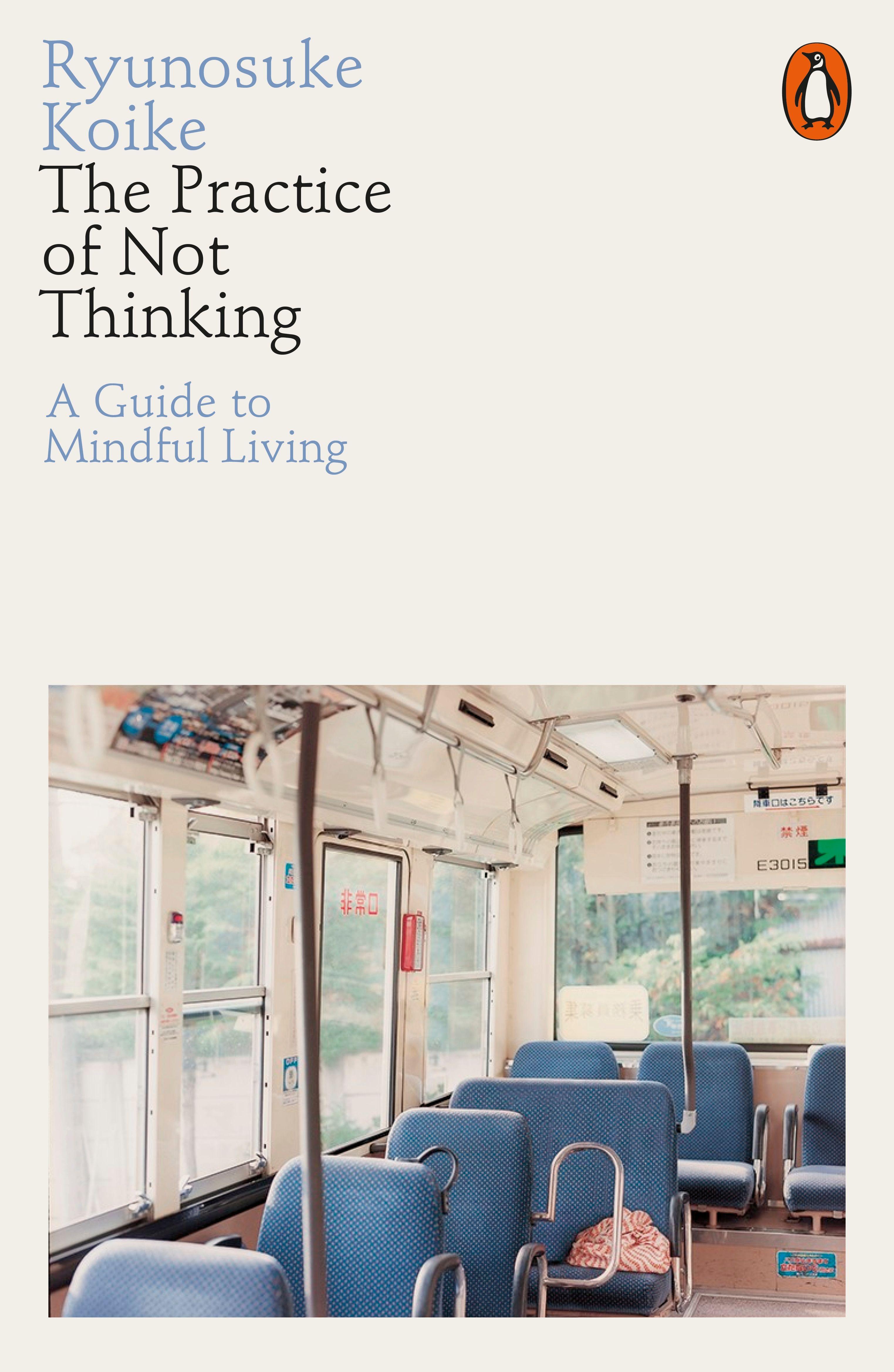 Vorderes Coverbild The Practice of Not Thinking
