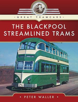 Vorderes Coverbild The Blackpool Streamlined Trams