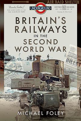 Vorderes Coverbild Britain's Railways in the Second World War