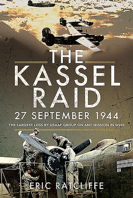Vorderes Coverbild The Kassel Raid, 27 September 1944