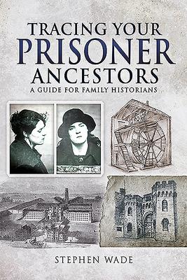 Vorderes Coverbild Tracing Your Prisoner Ancestors