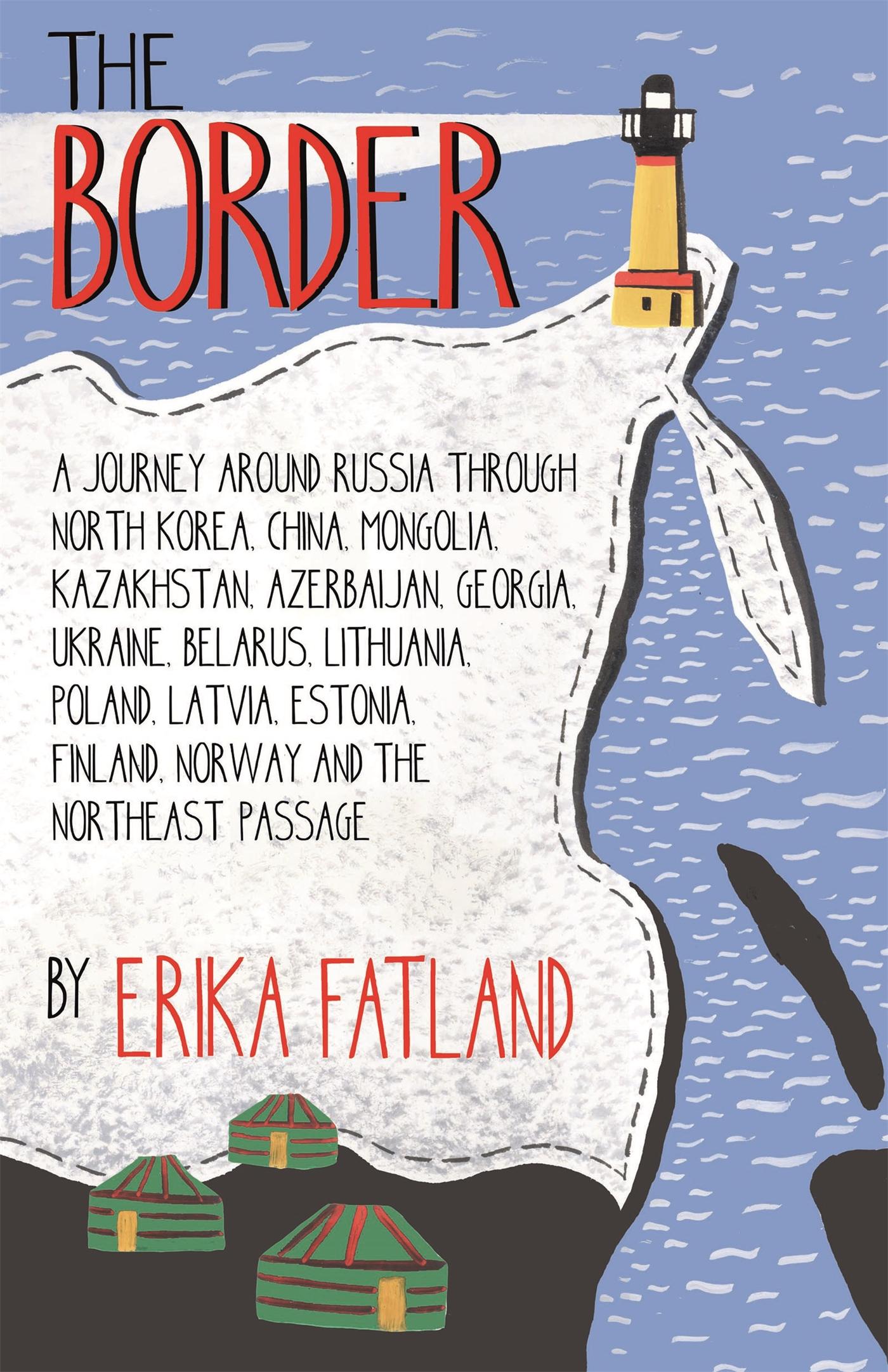 Vorderes Coverbild The Border - A Journey Around Russia