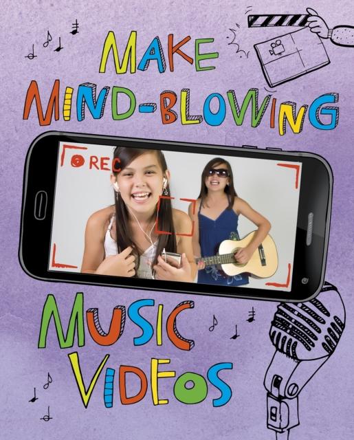 Vorderes Coverbild Make Mind-Blowing Music Videos