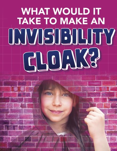 Vorderes Coverbild What would it Take to Make an Invisibility Cloak?