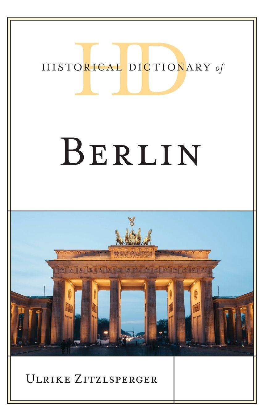 Vorderes Coverbild Historical Dictionary of Berlin