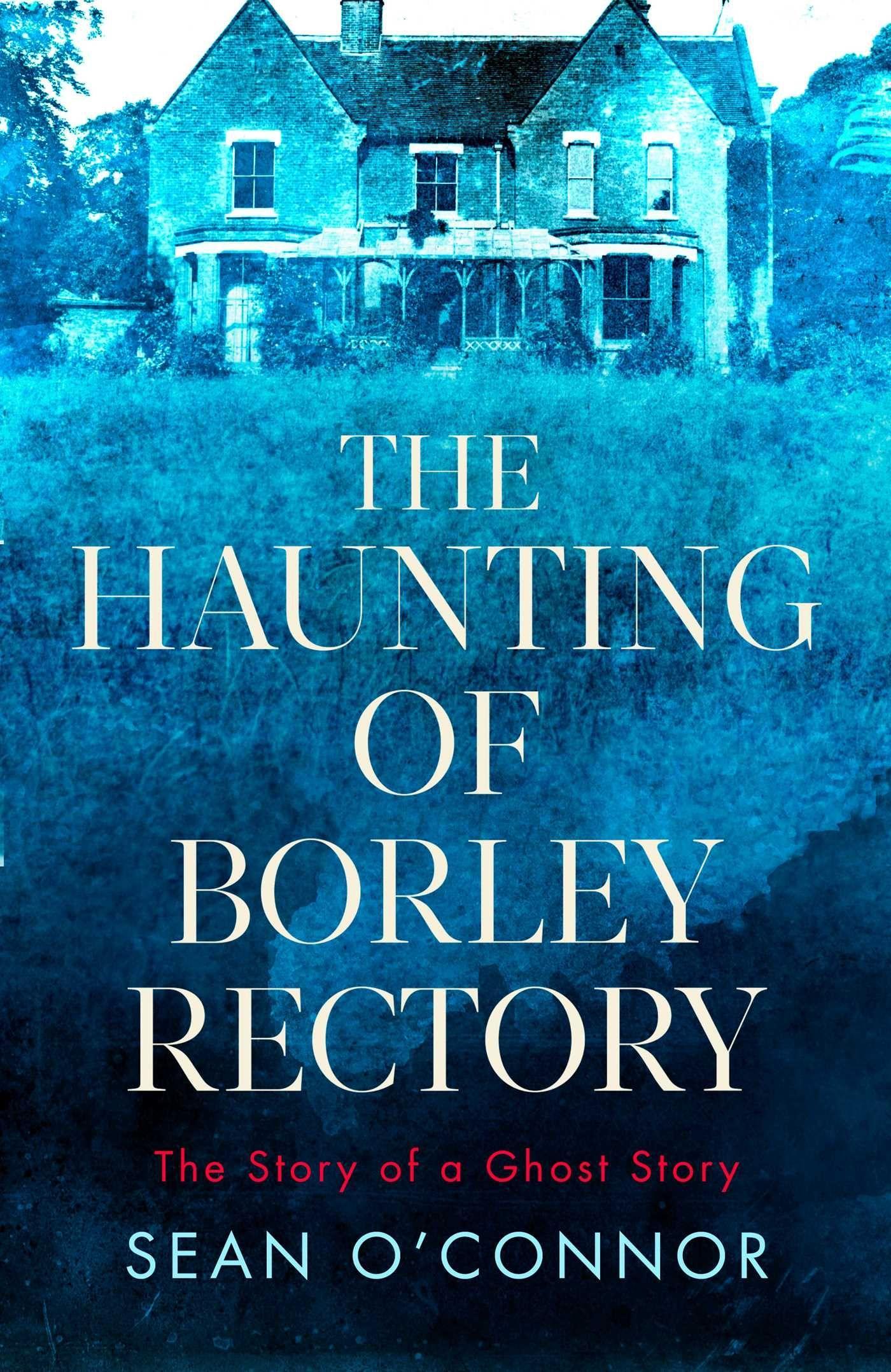 Vorderes Coverbild The Haunting of Borley Rectory