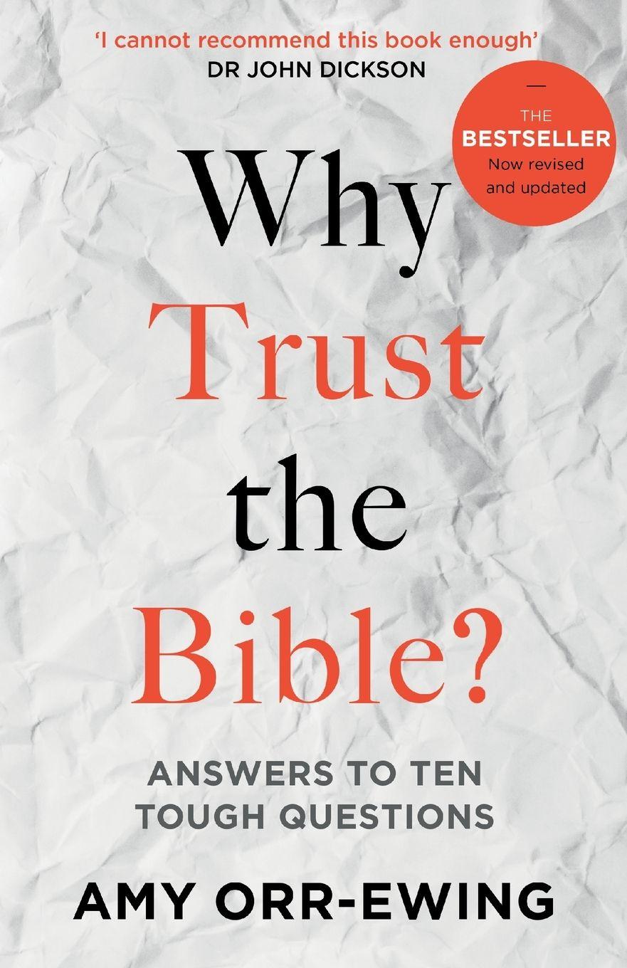Vorderes Coverbild Why Trust the Bible? (Revised and updated)