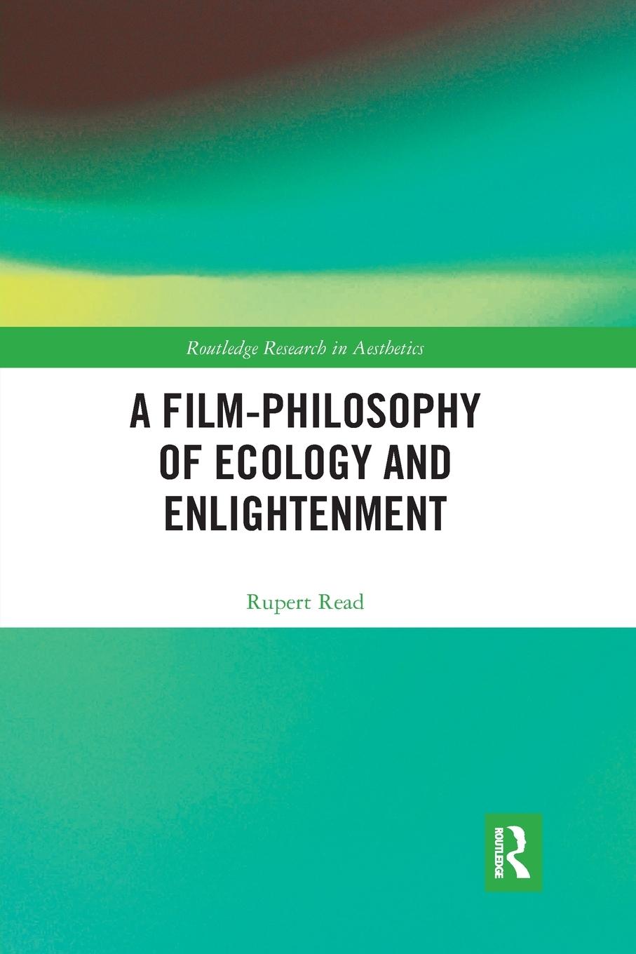 Vorderes Coverbild A Film-Philosophy of Ecology and Enlightenment