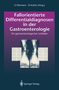 Vorderes Coverbild Fallorientierte Differentialdiagnosen in der Gastroenterologie
