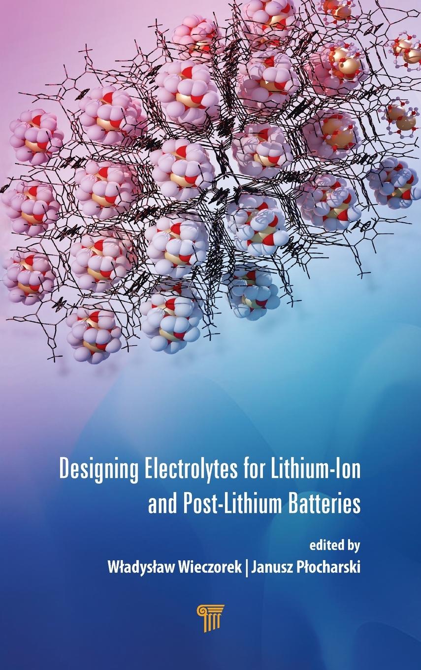 Vorderes Coverbild Designing Electrolytes for Lithium-Ion and Post-Lithium Batteries