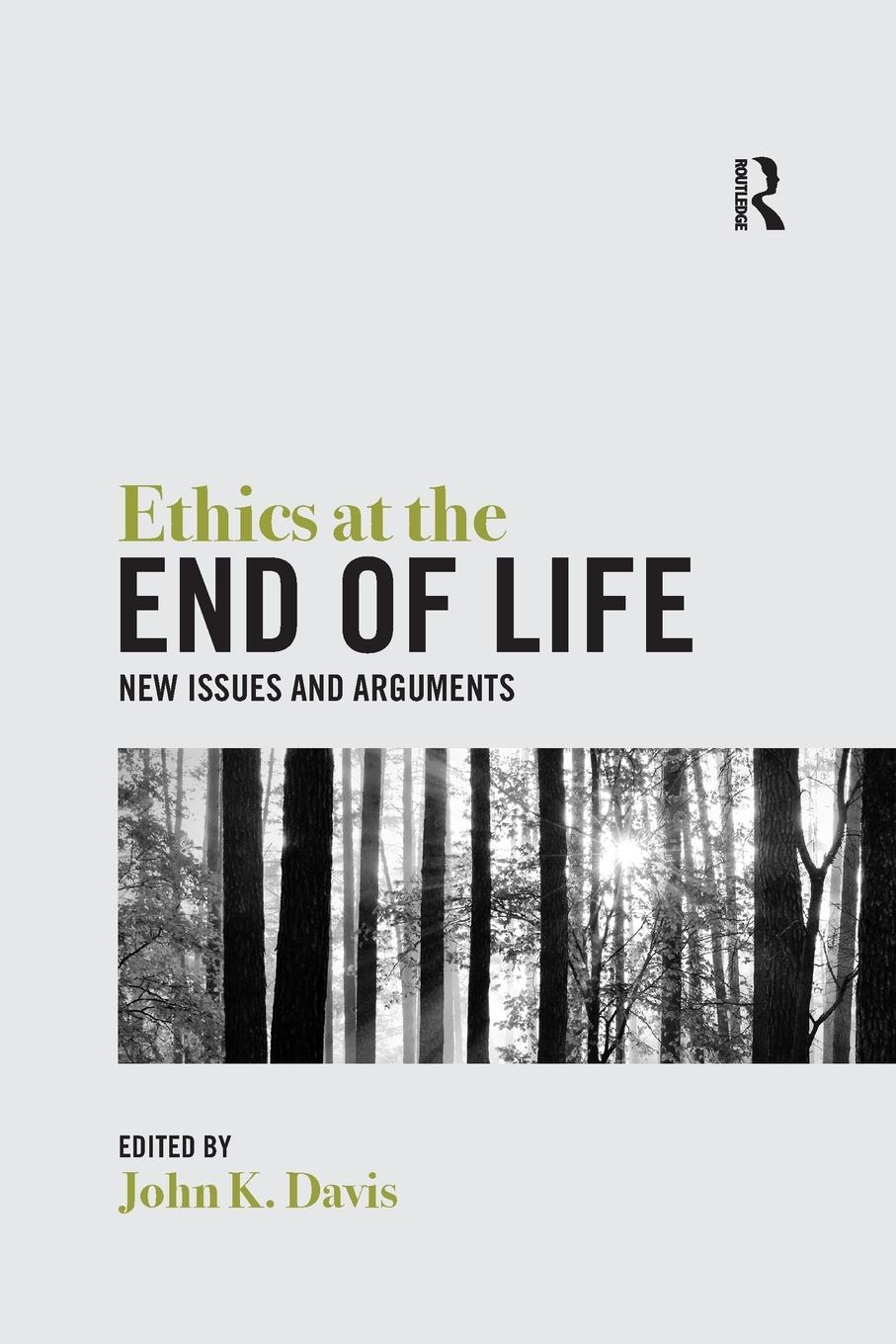 Vorderes Coverbild Ethics at the End of Life