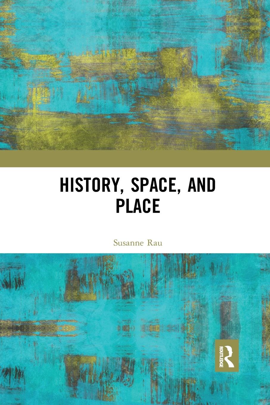 Vorderes Coverbild History, Space and Place