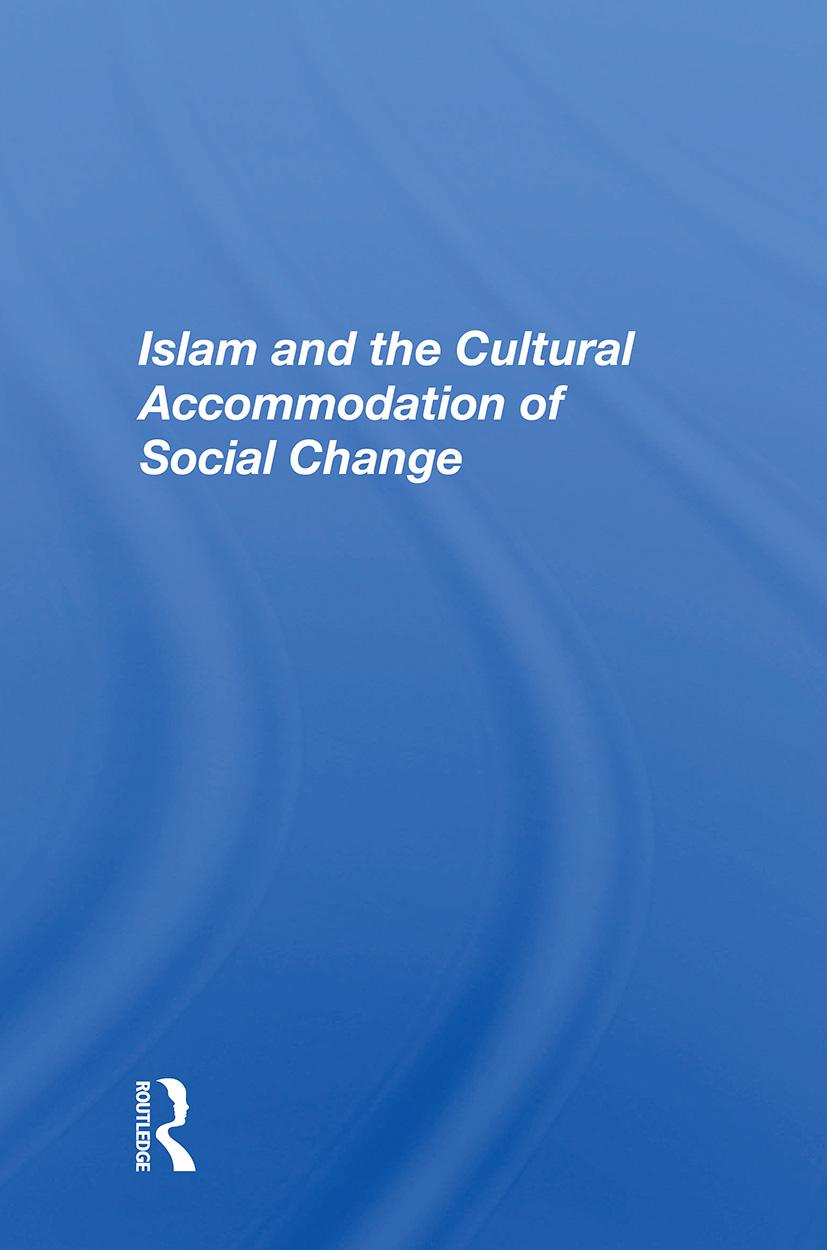 Vorderes Coverbild Islam And The Cultural Accommodation Of Social Change