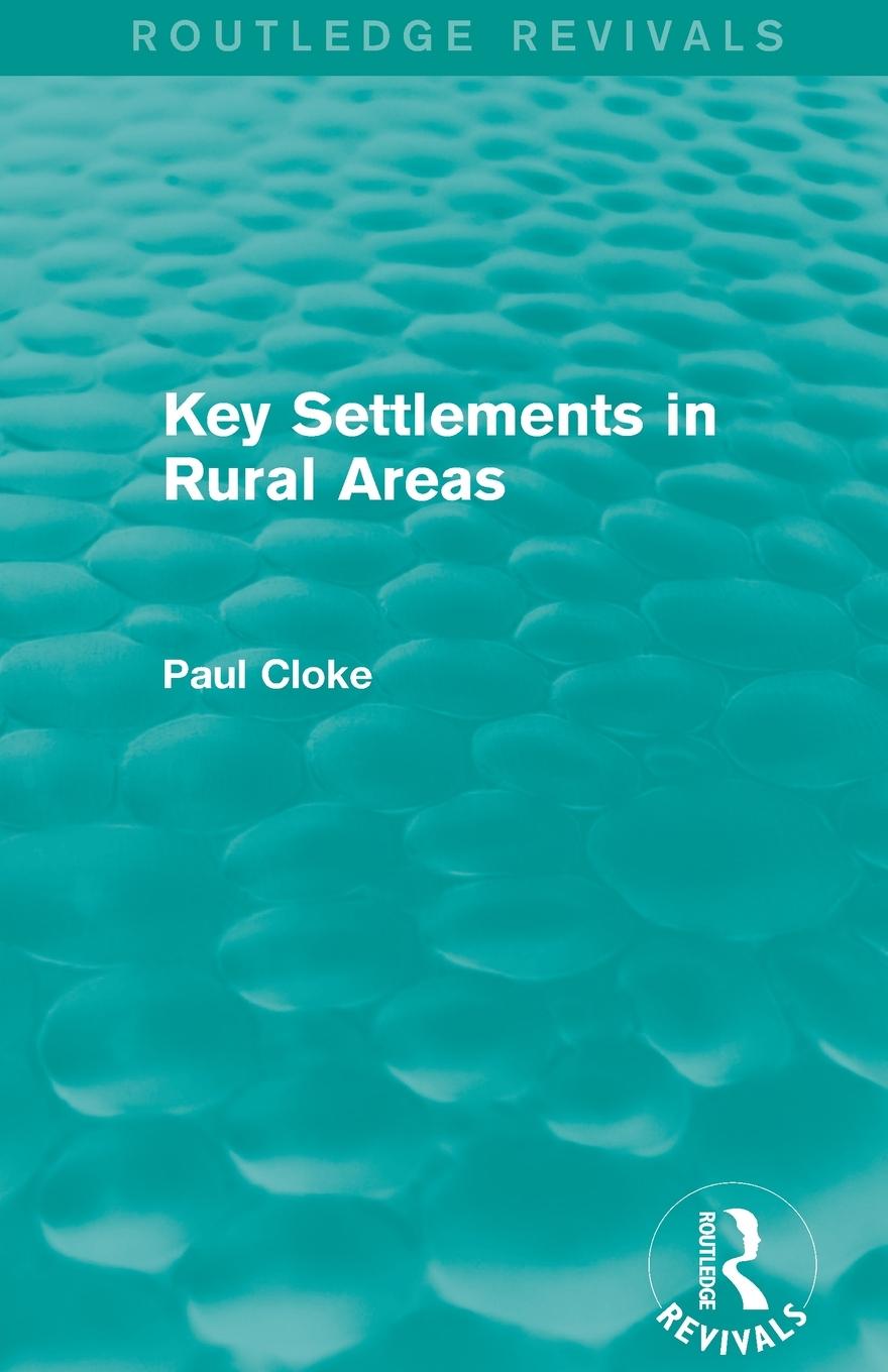 Vorderes Coverbild Key Settlements in Rural Areas (Routledge Revivals)
