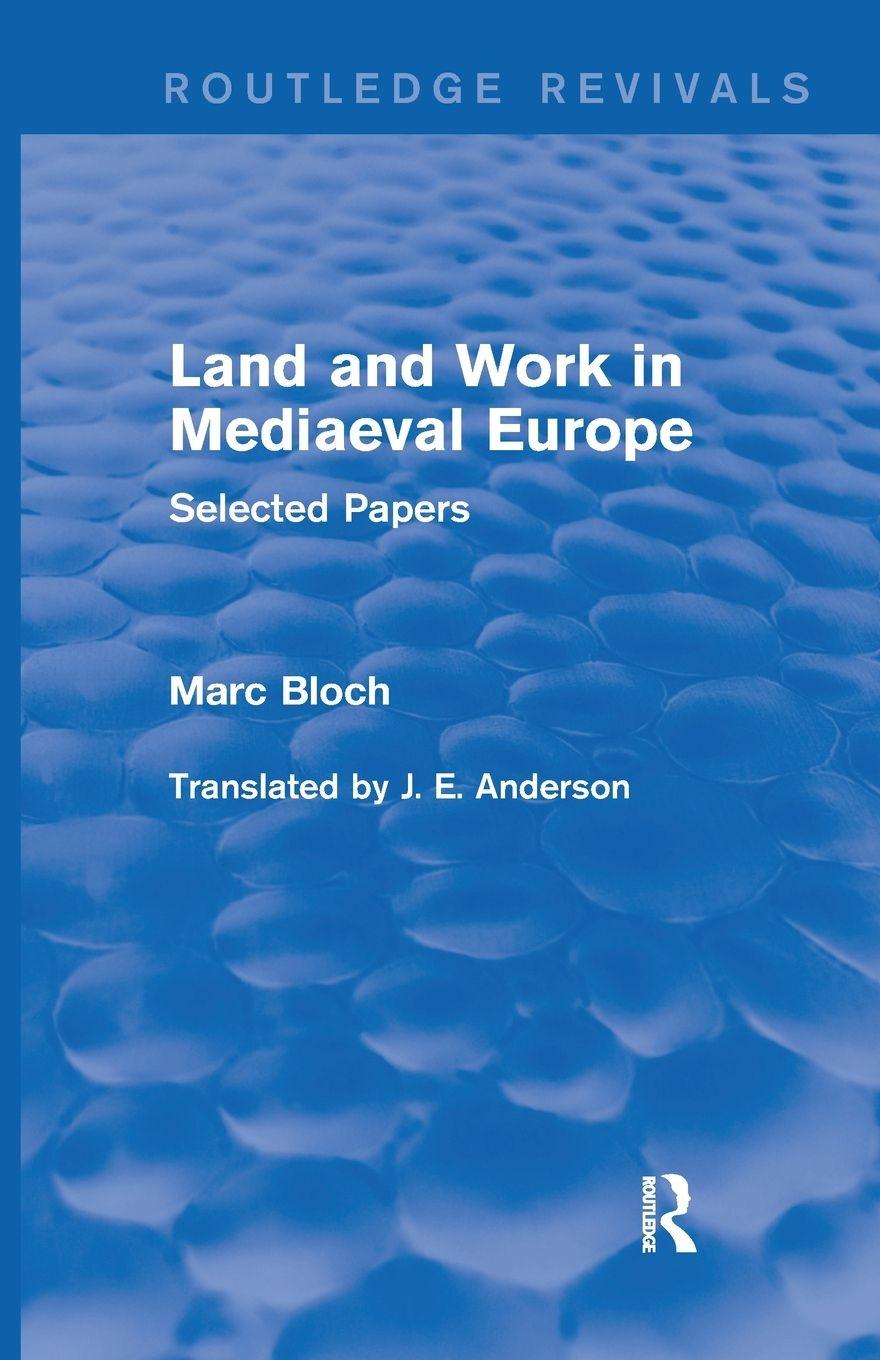 Vorderes Coverbild Land and Work in Mediaeval Europe (Routledge Revivals)