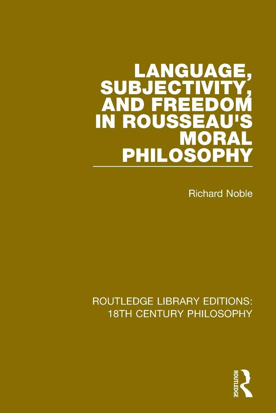 Vorderes Coverbild Language, Subjectivity, and Freedom in Rousseau's Moral Philosophy
