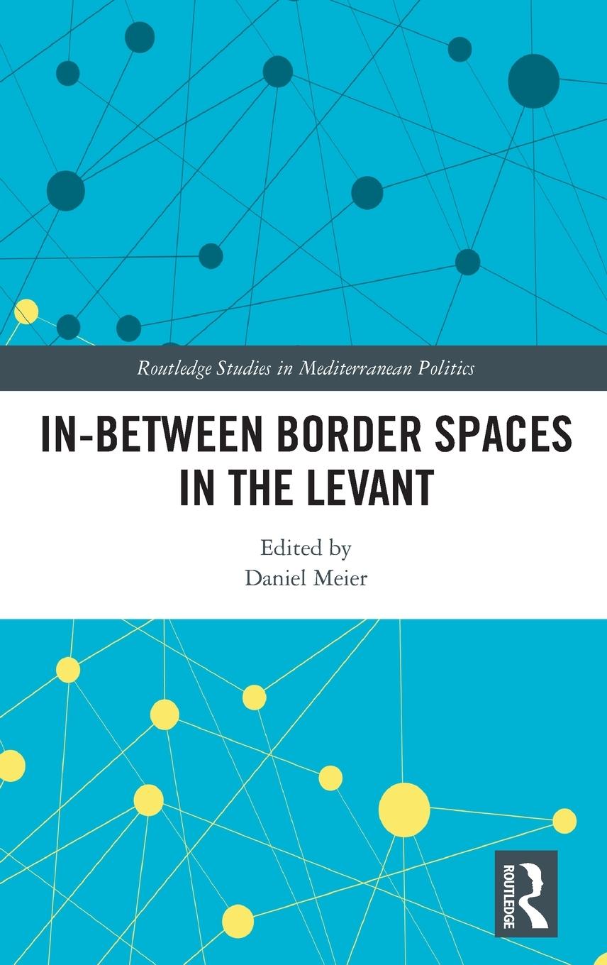 Vorderes Coverbild In-Between Border Spaces in the Levant
