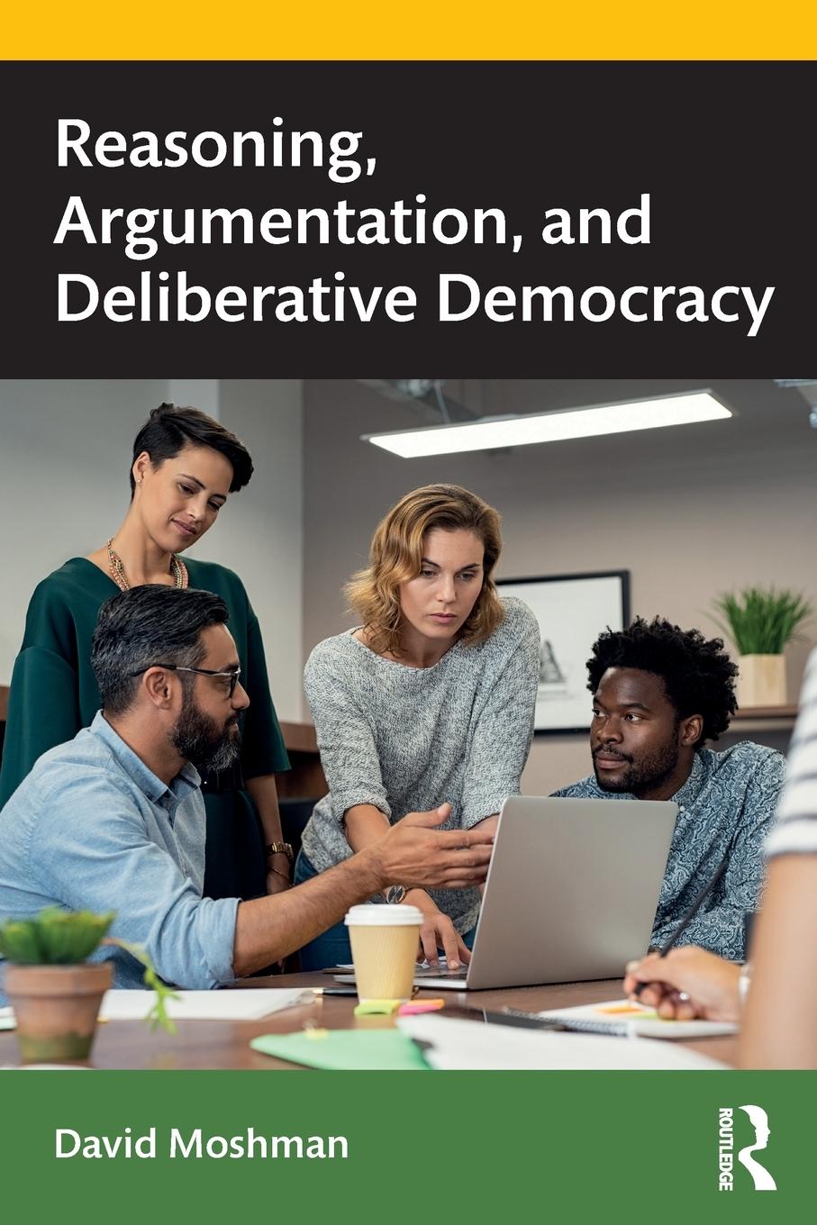 Vorderes Coverbild Reasoning, Argumentation, and Deliberative Democracy