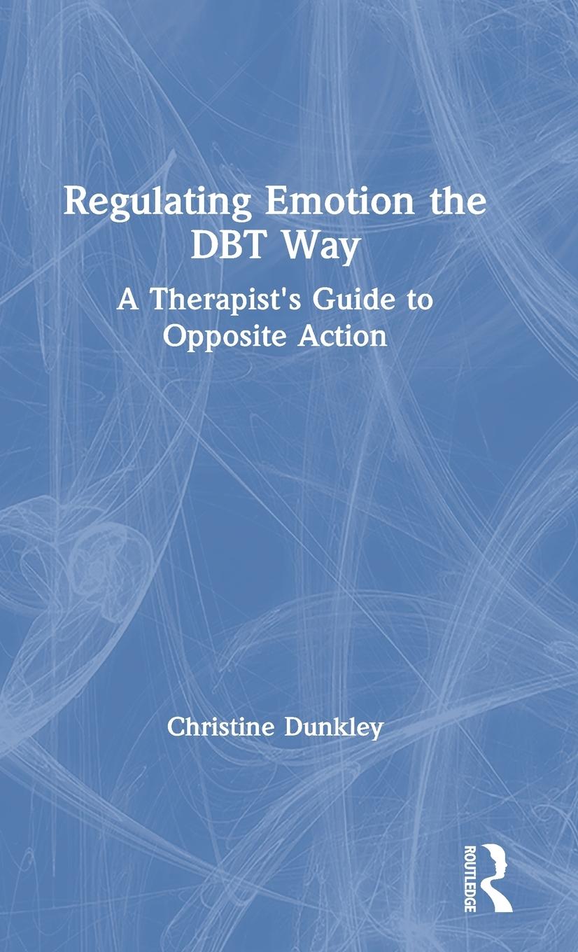 Vorderes Coverbild Regulating Emotion the DBT Way