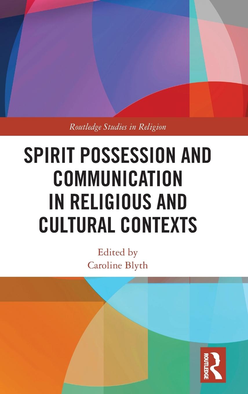 Vorderes Coverbild Spirit Possession and Communication in Religious and Cultural Contexts