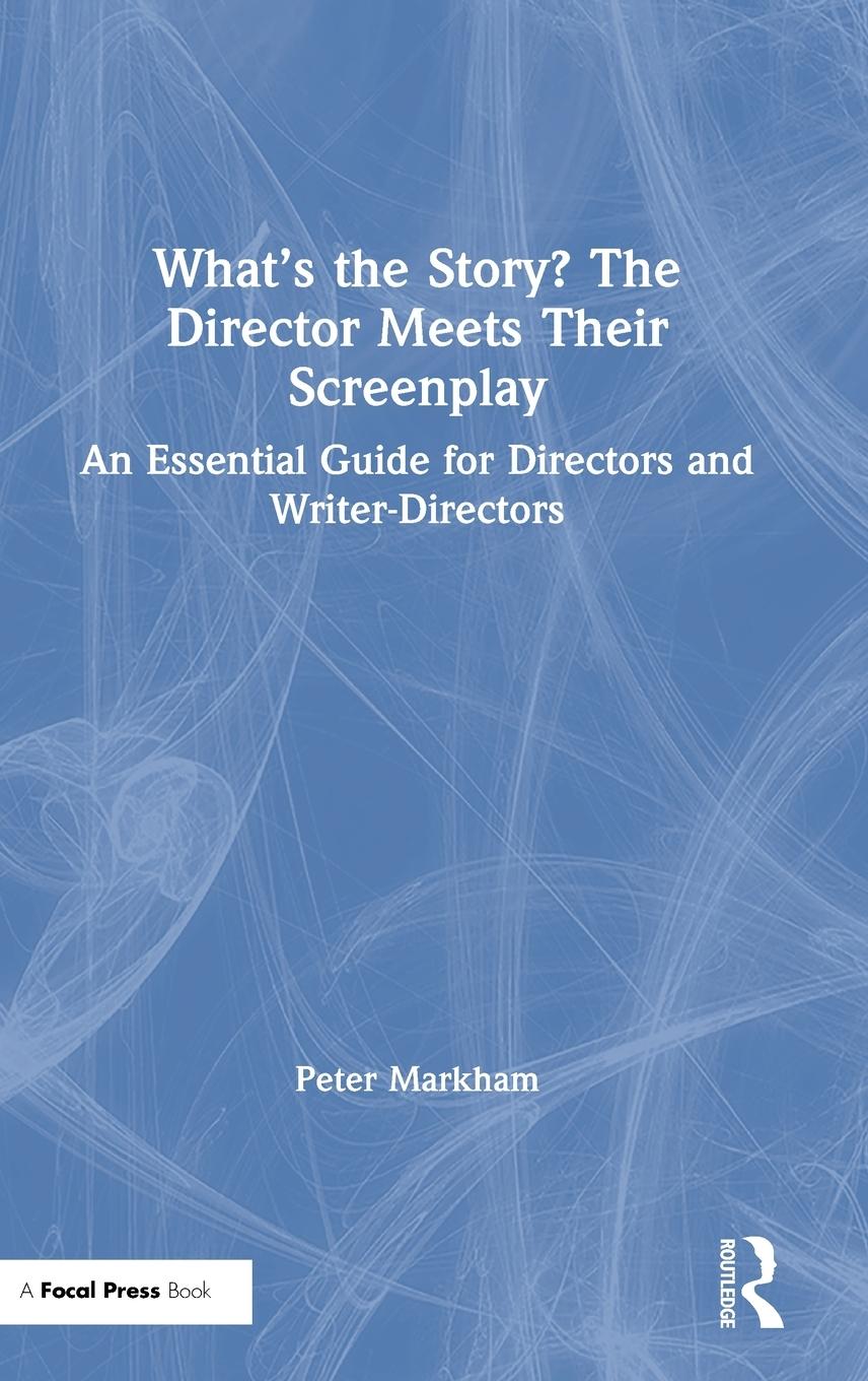 Vorderes Coverbild What's the Story? The Director Meets Their Screenplay