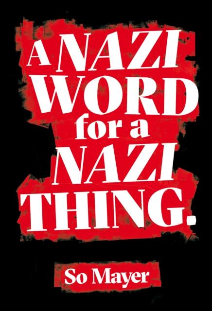 Vorderes Coverbild A Nazi Word For A Nazi Thing