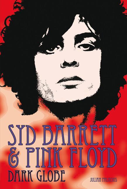 Vorderes Coverbild Syd Barrett & Pink Floyd: Dark Globe