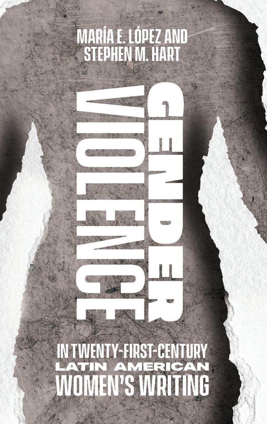 Vorderes Coverbild Gender Violence in Twenty-First-Century Latin American Women's Writing