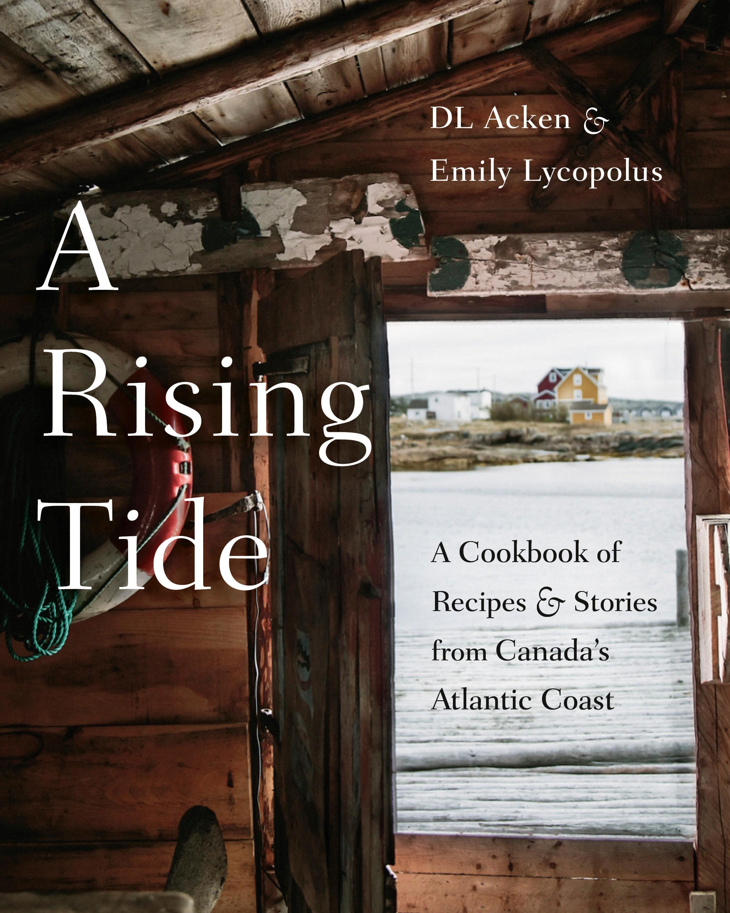 Vorderes Coverbild A Rising Tide: A Cookbook of Recipes and Stories from Canada's Atlantic Coast