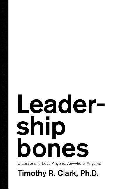 Vorderes Coverbild Leadership Bones: 5 Lessons to Lead Anyone, Anywhere, Anytime