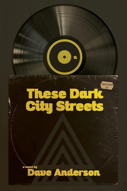 Vorderes Coverbild These Dark City Streets