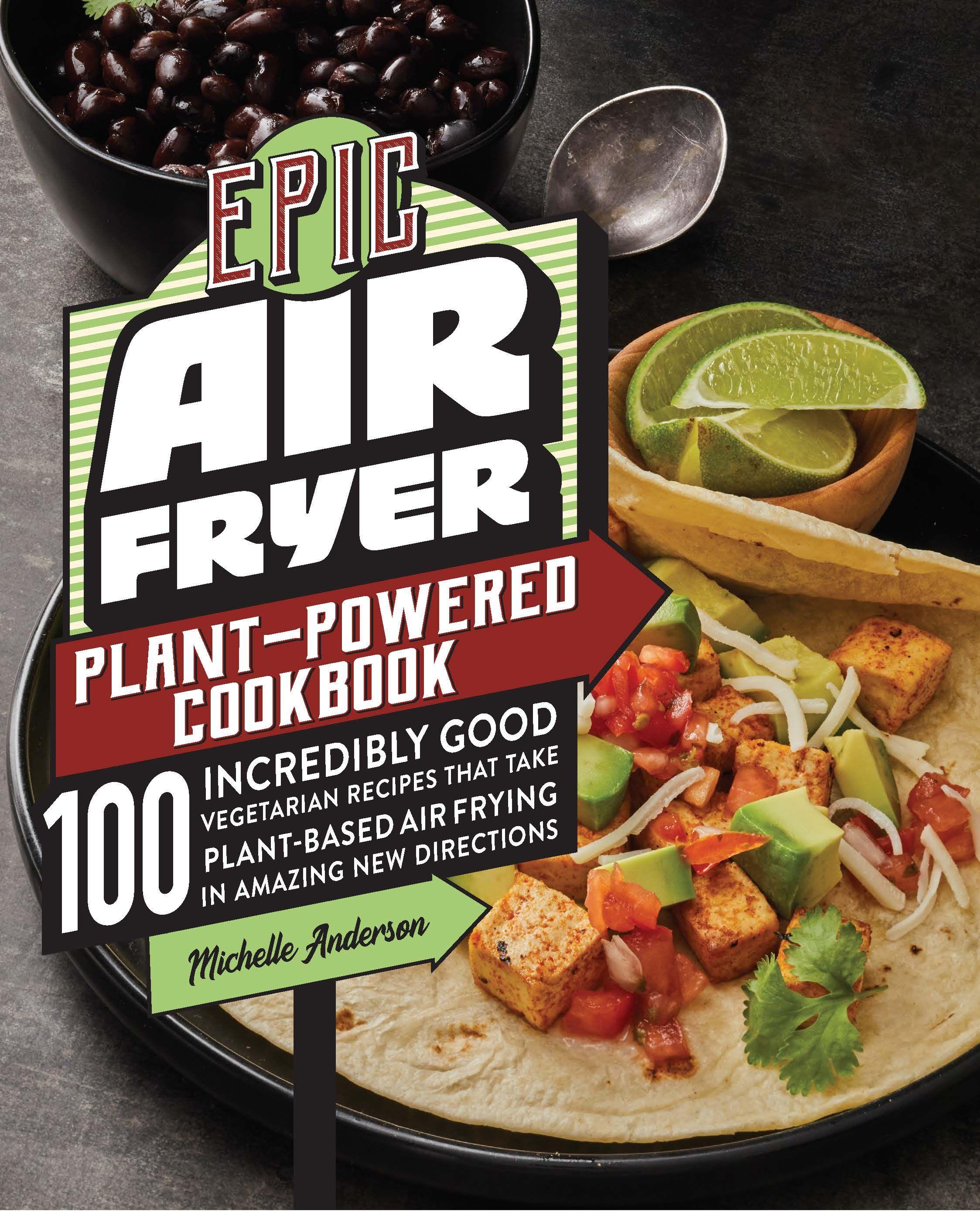 Vorderes Coverbild Epic Air Fryer Plant-Powered Cookbook