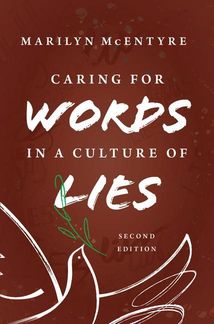 Vorderes Coverbild Caring for Words in a Culture of Lies, 2nd Ed