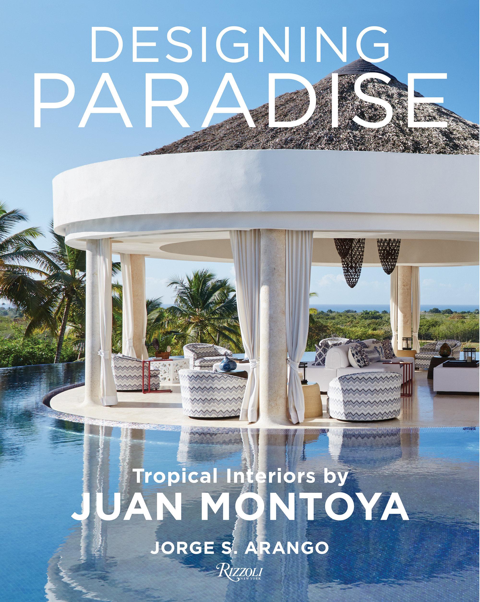 Vorderes Coverbild Designing Paradise: Juan Montoya