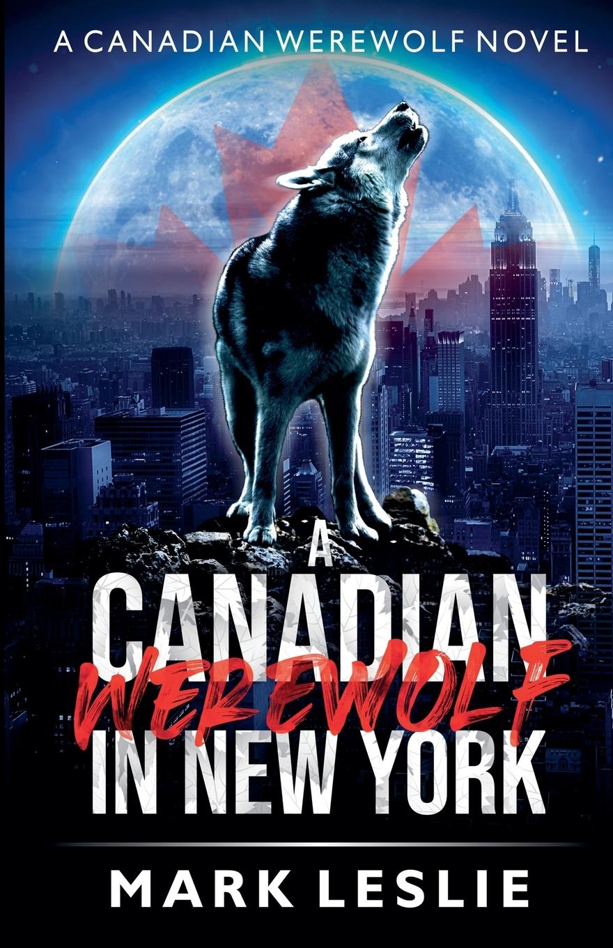 Vorderes Coverbild A Canadian Werewolf in New York
