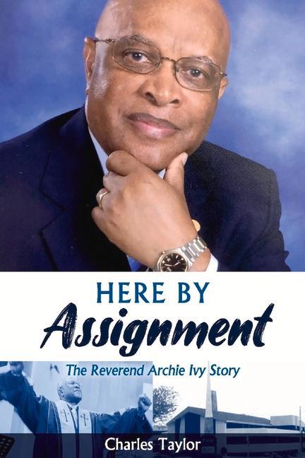 Vorderes Coverbild Here by Assignment: The Reverend Archie Ivy Story