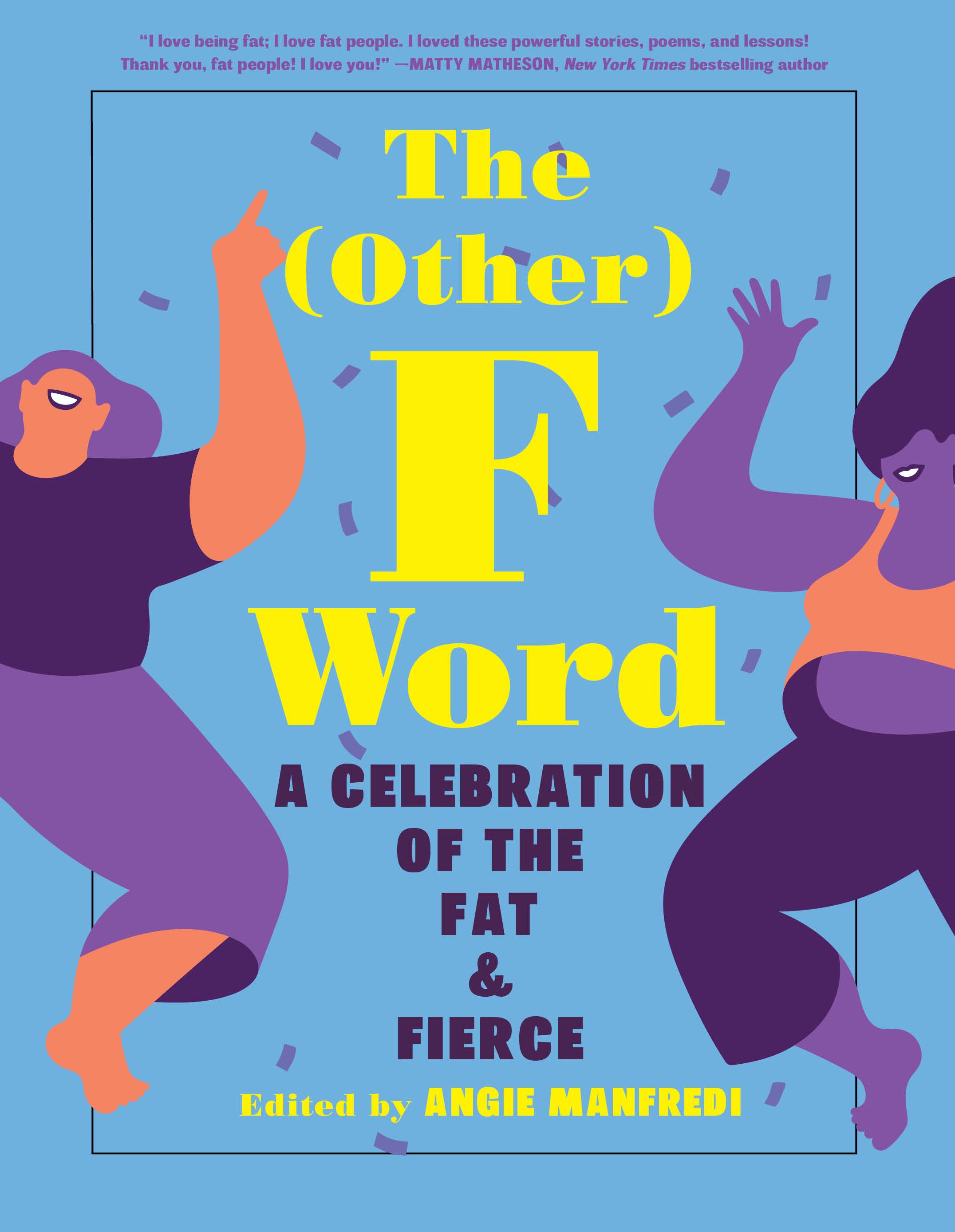 Vorderes Coverbild The Other F Word: A Celebration of the Fat & Fierce