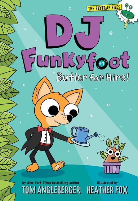 Vorderes Coverbild DJ Funkyfoot: Butler for Hire! (DJ Funkyfoot #1)